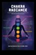Chakra Radiance Un ghid pentru centrele energetice ale meditației
