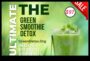 Green Detox Diaries Transformă-ți sănătatea și viața cu smoothie-uri de curățare