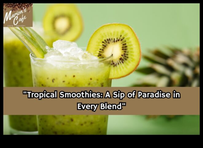 Paradisul tropical într -un pahar o călătorie rafinată prin aromele smoothie -urilor de fructe exotice